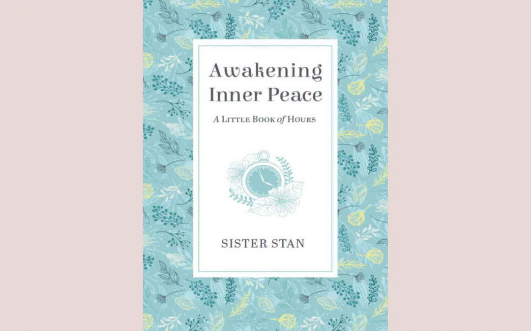 Awakening Inner Peace by Sr. Stan