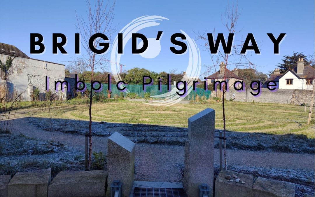 Brigid`s way Imbolc Pilgrimage